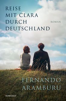 Reise mit Clara durch Deutschland.  Willi Zurbrggen