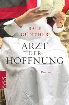 Arzt der Hoffnung.  Ralf Gnther