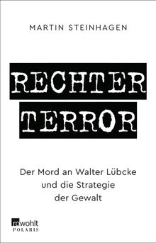 Rechter Terror.  Martn Steinhagen