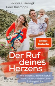 Der Ruf deines Herzens.  Peer Kusmagk