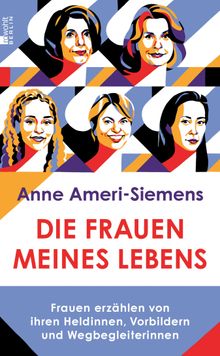 Die Frauen meines Lebens.  Anne Ameri-Siemens