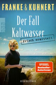 Frisch ermittelt: Der Fall Kaltwasser.  Cornelia Kuhnert