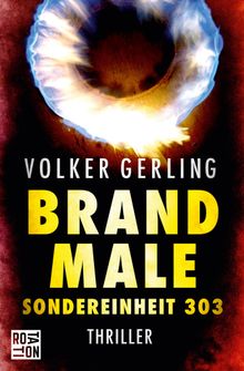 Brandmale.  Volker Gerling