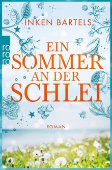 Ein Sommer an der Schlei.  Inken Bartels