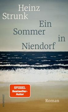 Ein Sommer in Niendorf.  Heinz Strunk