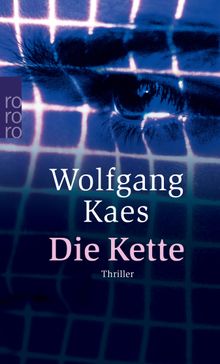 Die Kette.  Wolfgang Kaes
