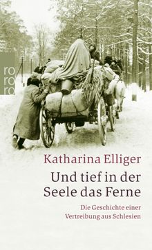 Und tief in der Seele das Ferne.  Katharina Elliger