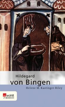 Hildegard von Bingen.  Helene M. Kastinger Riley