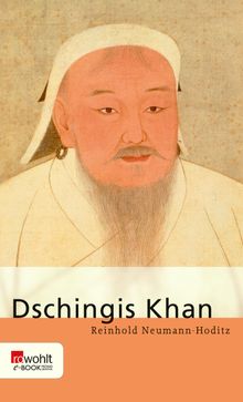 Dschingis Khan.  Reinhold Neumann-Hoditz