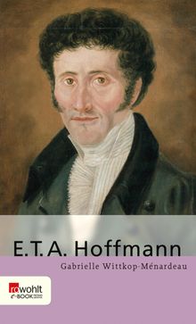 E. T. A. Hoffmann.  Justus Franz Wittkop