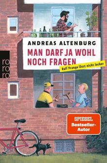 Man darf ja wohl noch fragen.  Andreas Altenburg