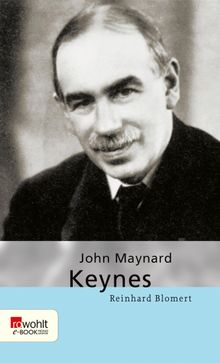 John Maynard Keynes.  Reinhard Blomert