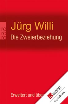 Die Zweierbeziehung.  Jrg Willi