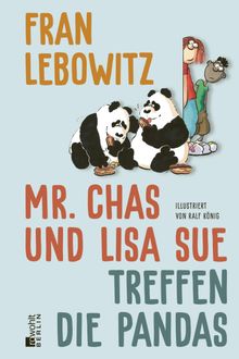 Mr. Chas und Lisa Sue treffen die Pandas.  Willi Winkler