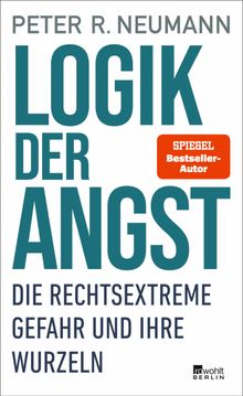 Logik der Angst.  Peter R. Neumann