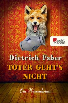 Toter geht's nicht.  Dietrich Faber