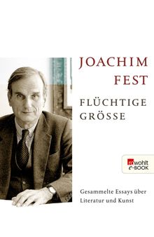 Flchtige Gre.  Joachim Fest