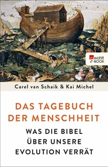 Das Tagebuch der Menschheit.  Carel van Schaik