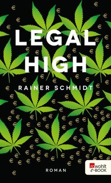 Legal High.  Rainer Schmidt