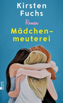 Mdchenmeuterei.  Kirsten Fuchs