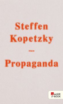 Propaganda.  Steffen Kopetzky