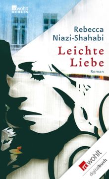 Leichte Liebe.  Rebecca Niazi-Shahabi