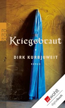 Kriegsbraut.  Dirk Kurbjuweit