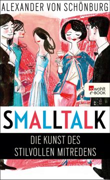 Smalltalk.  Alexander Graf von Schnburg