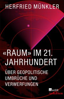 Raum im 21. Jahrhundert.  Herfried Mnkler