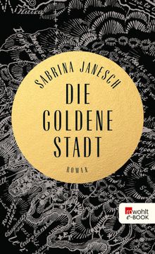 Die goldene Stadt.  Sabrina Janesch