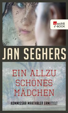 Ein allzu schnes Mdchen.  Jan Seghers