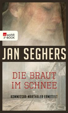 Die Braut im Schnee.  Jan Seghers