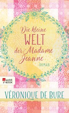 Die kleine Welt der Madame Jeanne.  Ina Kronenberger