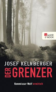 Der Grenzer.  Josef Kelnberger