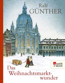 Das Weihnachtsmarktwunder.  Ralf Gnther