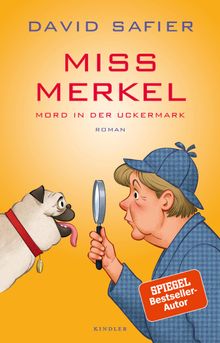 Miss Merkel: Mord in der Uckermark.  David Safier