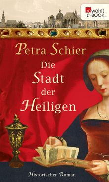 Die Stadt der Heiligen.  Petra Schier