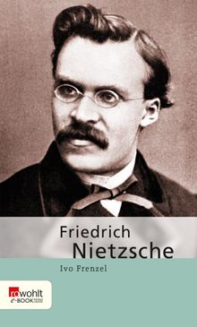 Friedrich Nietzsche.  Ivo Frenzel