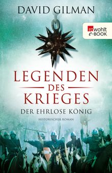 Legenden des Krieges: Der ehrlose Knig.  Michael Windgassen