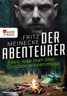 Der Abenteurer.  Fritz Meinecke