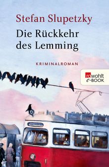 Die Rckkehr des Lemming.  Stefan Slupetzky