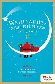 Weihnachtsgeschichten am Kamin 32.  Barbara Mrmann