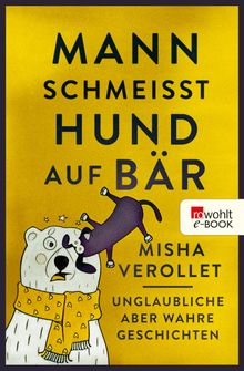 Mann schmeit Hund auf Br.  Misha Verollet