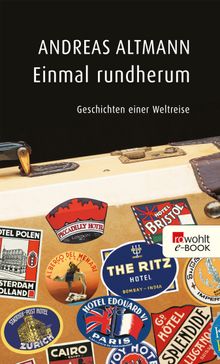 Einmal rundherum.  Andreas Altmann