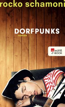 Dorfpunks.  Rocko Schamoni