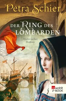 Der Ring des Lombarden.  Petra Schier