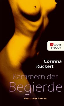 Kammern der Begierde.  Corinna Rckert