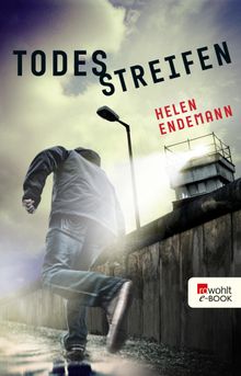 Todesstreifen.  Helen Endemann