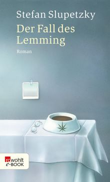 Der Fall des Lemming.  Stefan Slupetzky