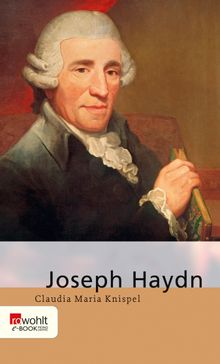 Joseph Haydn.  Claudia Maria Knispel